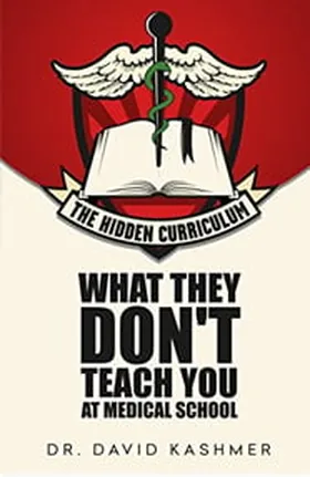 Cover of The Hidden Curriculum by David Kashmer