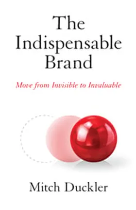 Cover of The Indispensable Brand by Mitch Duckler