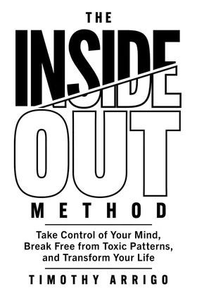 Cover of The Inside Out Method by Timothy Arrigo