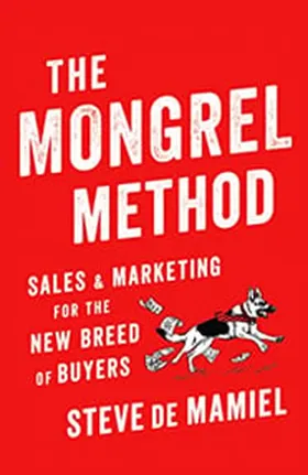 Cover of The Mongrel Method by Steve de Mamiel