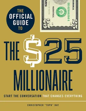 Cover of The Official Guide to The $25 Millionaire by Christopher "Toph" Day