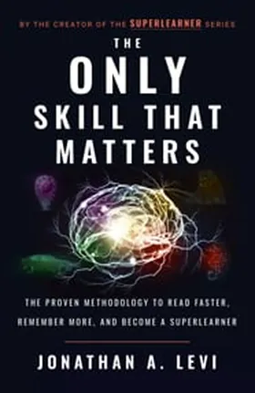 Cover of The Only Skill that Matters by Jonathan A. Levi