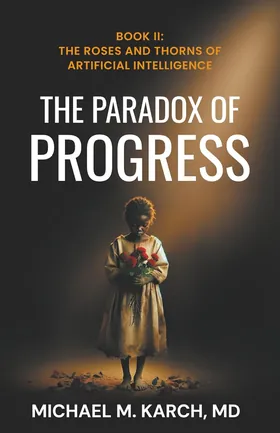 Cover of The Paradox of Progress by Michael M. Karch