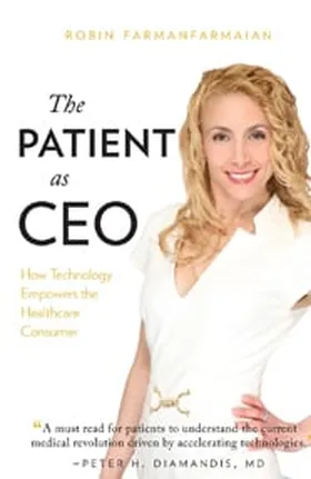 Cover of The Patient as CEO by Robin Farmanfarmaian