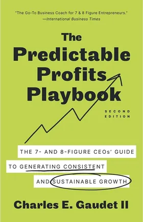 Cover of The Predictable Profits Playbook by Charles Gaudet