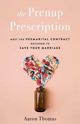 Cover of The Prenup Prescription by Aaron Thomas