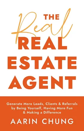 Cover of The Real Real Estate Agent by Aarin Chung