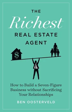 Cover of The Richest Real Estate Agent by Ben Oosterveld