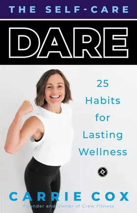Cover of The Self-Care Dare by Carrie Cox