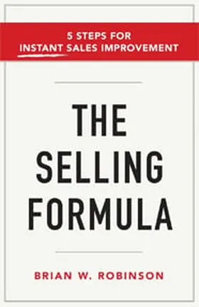 Cover of The Selling Formula by Brian W. Robinson