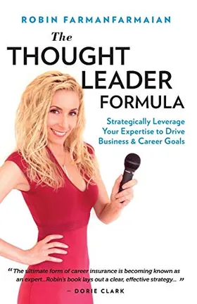 Cover of The Thought Leader Formula by Robin Farmanfarmaian