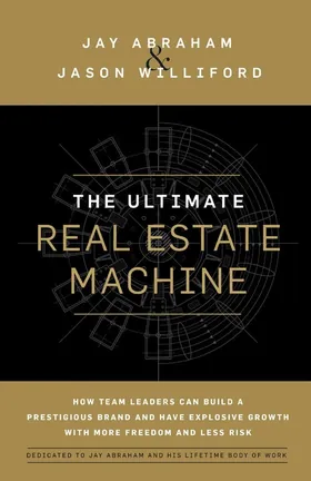 Cover of The Ultimate Real Estate Machine by Jason Williford
