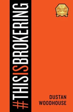 Cover of #ThisisBrokering by Dustan Woodhouse