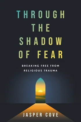 Cover of Through the Shadow of Fear by Jasper Cove