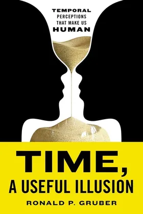 Cover of Time, a Useful Illusion by Ronald P. Gruber