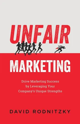 Cover of Unfair Marketing by David Rodnitzky