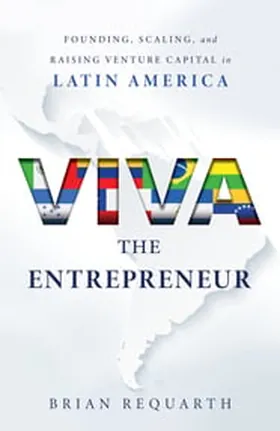 Cover of Viva the Entrepreneur by Brian Requarth