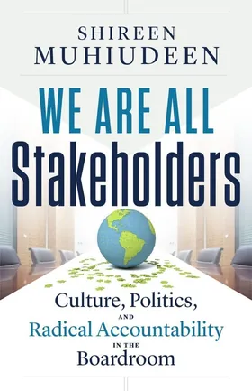 Cover of We Are All Stakeholders by Shireen Muhiudeen
