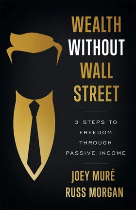 Cover of Wealth Without Wall Street by Joey Muré