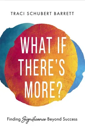 Cover of What If There's More? by Traci Barrett