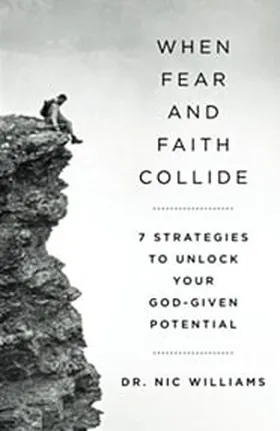 Cover of When Fear and Faith Collide by Nic Williams