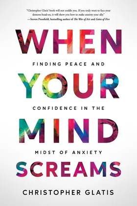 Cover of When Your Mind Screams by Christopher Glatis