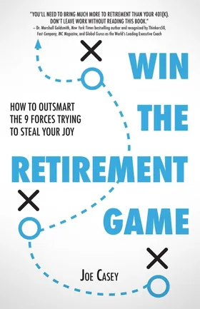 Cover of Win the Retirement Game by Joe Casey