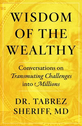 Cover of Wisdom of the Wealthy by Tabrez Nayaz