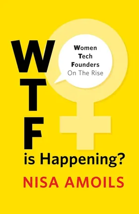 Cover of WTF is Happening? by Nisa Amoils