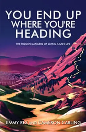 Cover of You End Up Where You're Heading by Cameron Carling