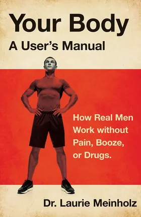 Cover of Your Body, a User's Manual by Laurie Meinholz