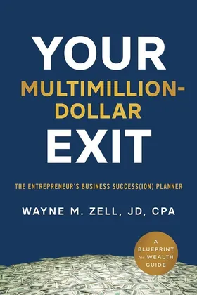 Cover of Your Multimillion-Dollar Exit by Wayne Zell